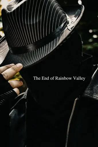 Regarder The End of Rainbow Valley Film